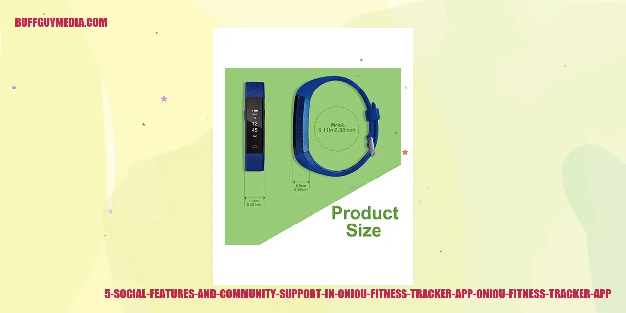 Social Features and Community Support in Oniou Fitness Tracker App