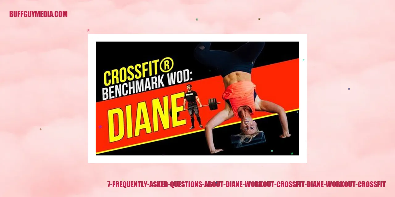 Image related to 7 Frequently Asked Questions about Diane Workout Crossfit