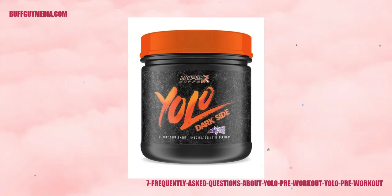 7 Most Common Inquiries about Yolo Pre Workout
