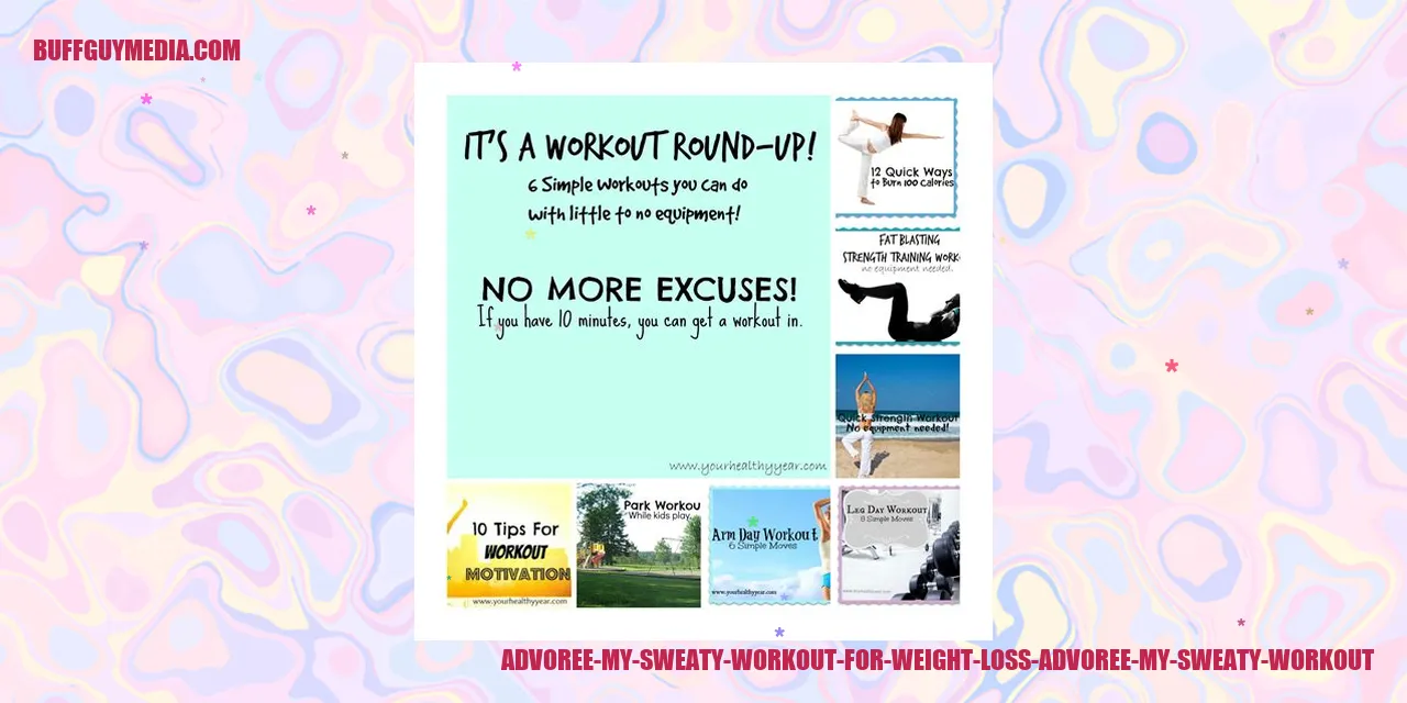 Advoree My Sweaty Workout for Weight Loss