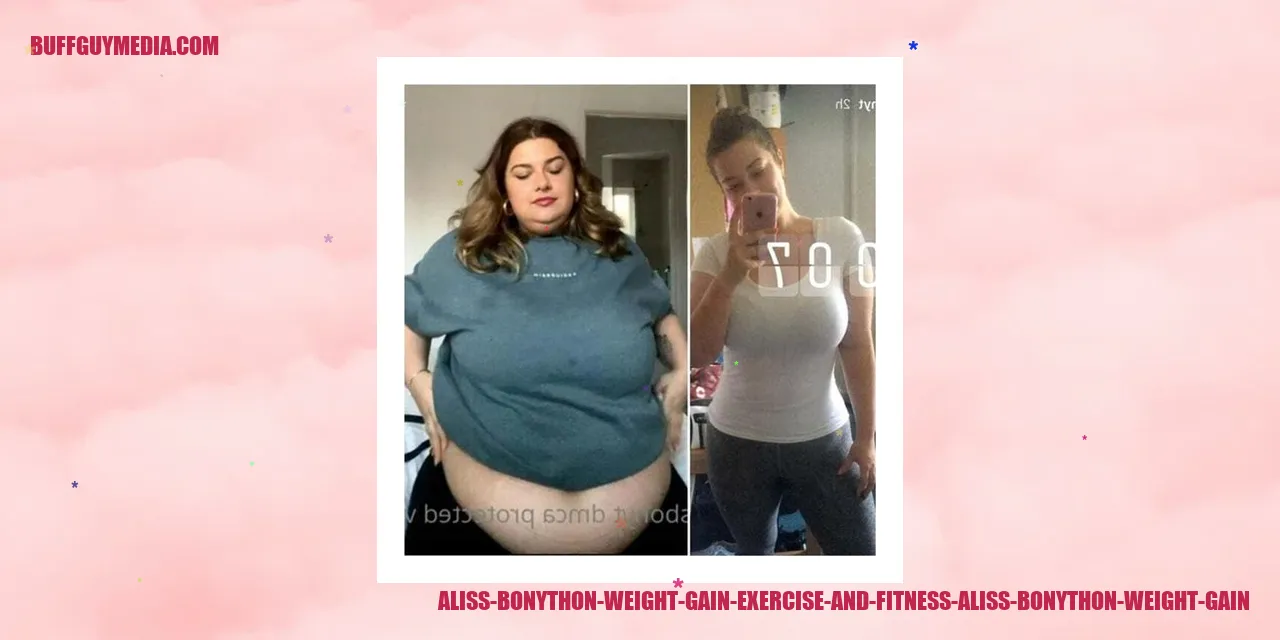 Aliss Bonython Weight Gain: Exercise and Fitness