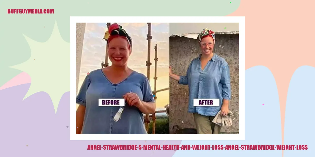 Angel Strawbridge's Mental Health and Weight Loss