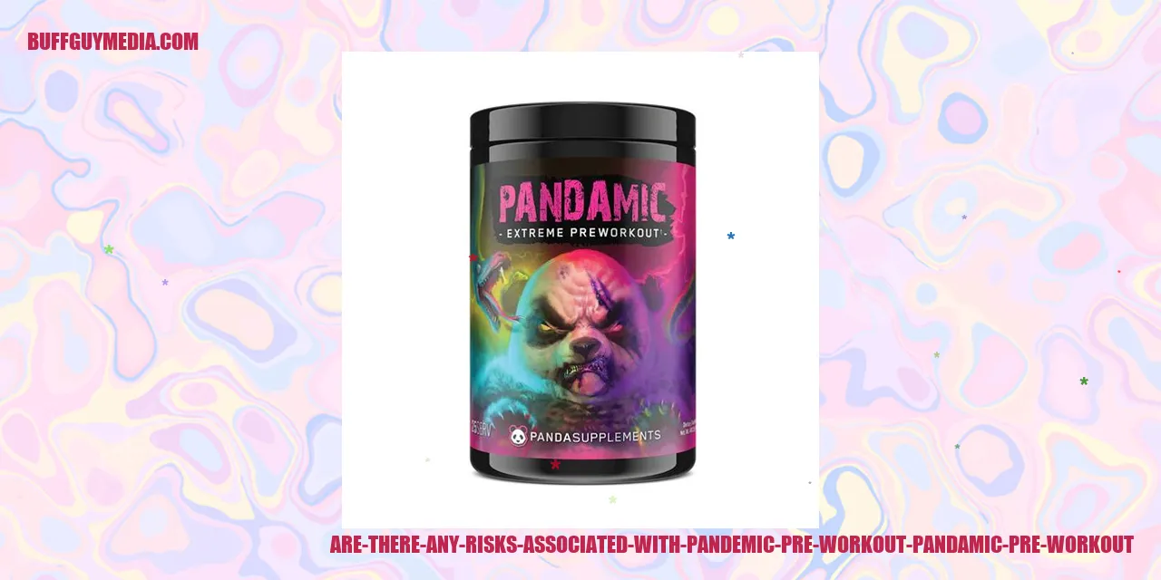 Image: Risks Associated with Pandemic Pre Workout