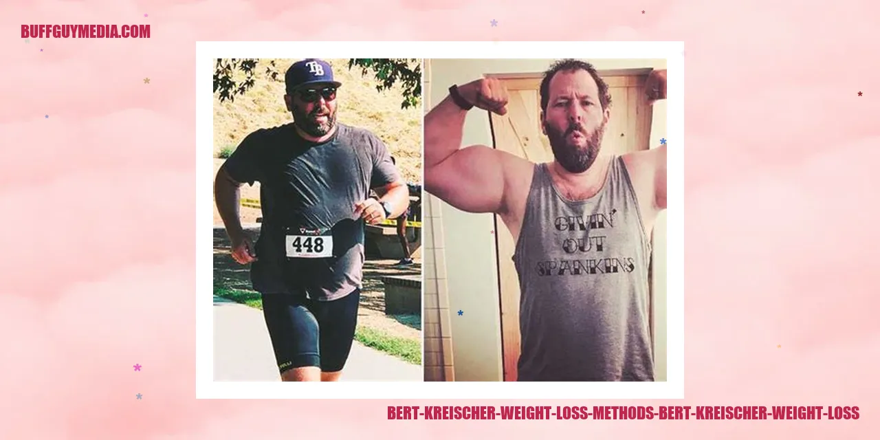 Bert Kreischer Weight Loss Methods