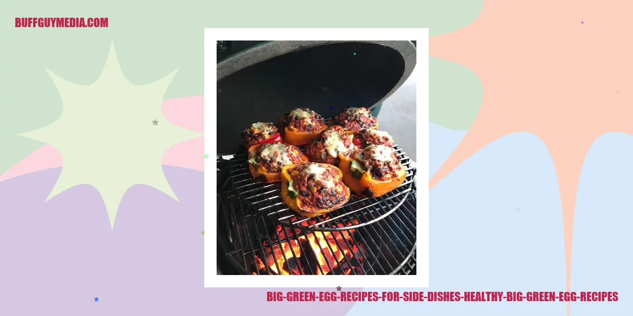 Big Green Egg Recipes for Side Dishes