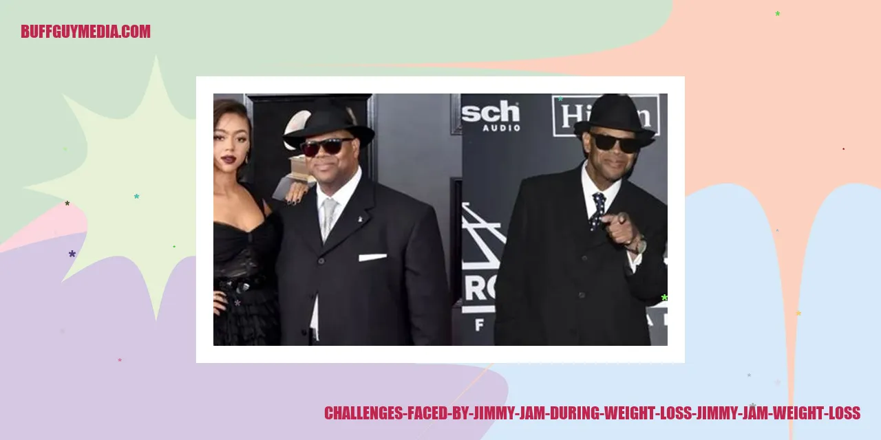 Challenges Faced by Jimmy Jam During Weight Loss