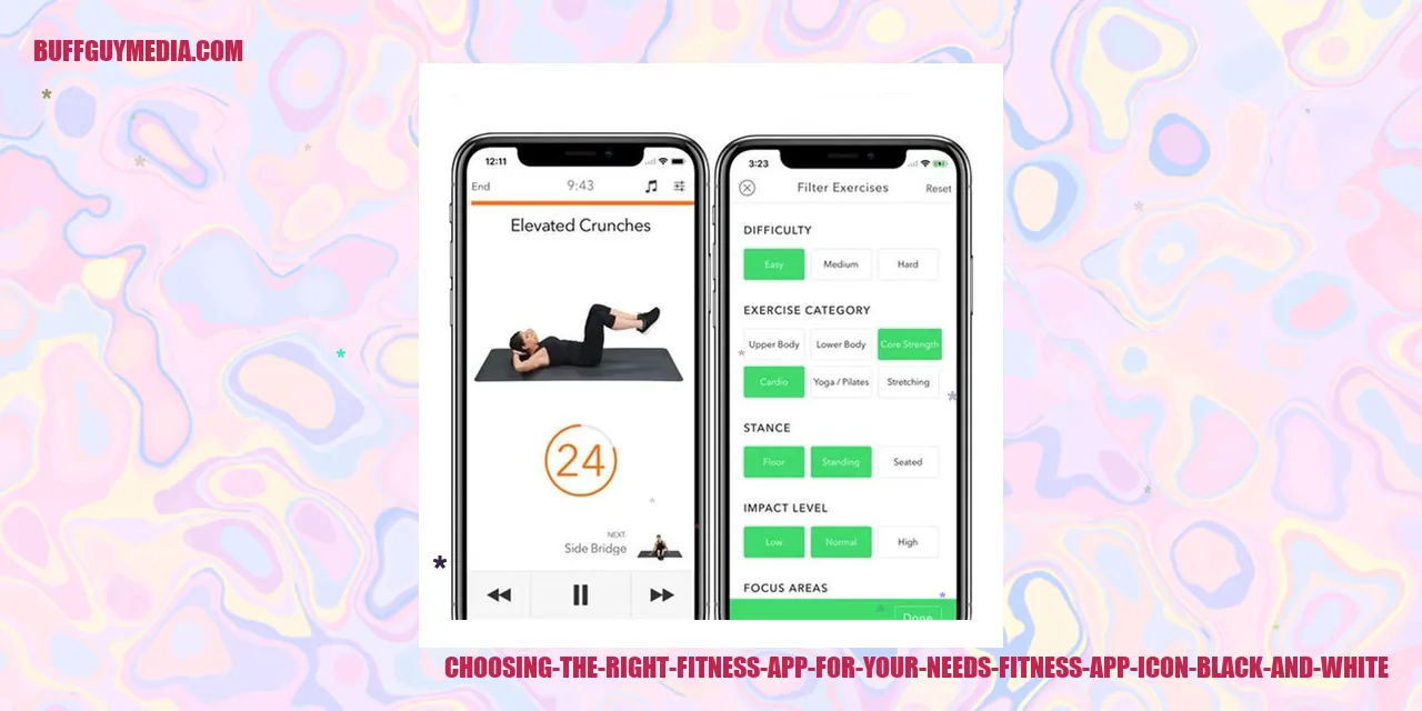 Choosing the Right Fitness App for Your Needs