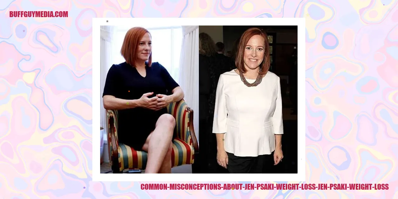Image related to Common Misconceptions about Jen Psaki Weight Loss