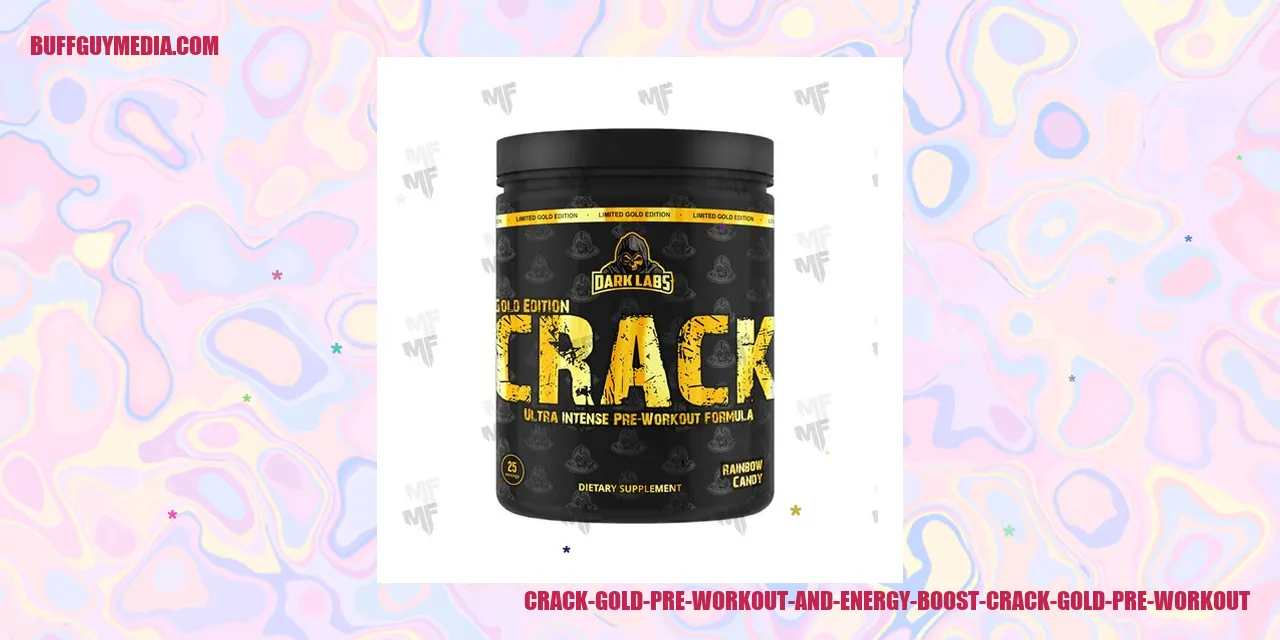 Crack Gold Pre Workout and Energy Boost