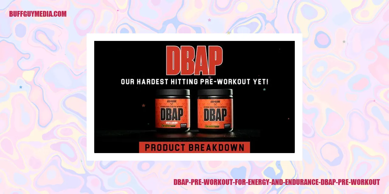 DBAP Pre Workout for Energy and Endurance