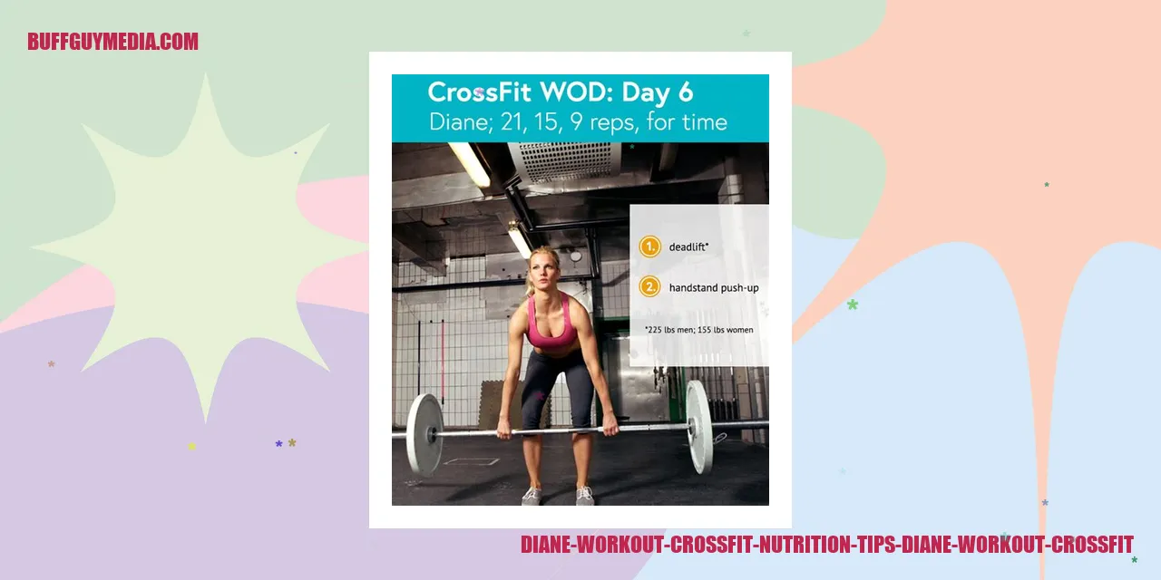 Diane Workout Crossfit Nutrition Tips