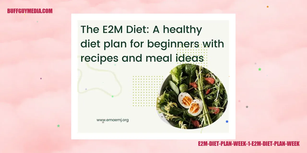 e2m diet plan week 1 e2m diet plan week