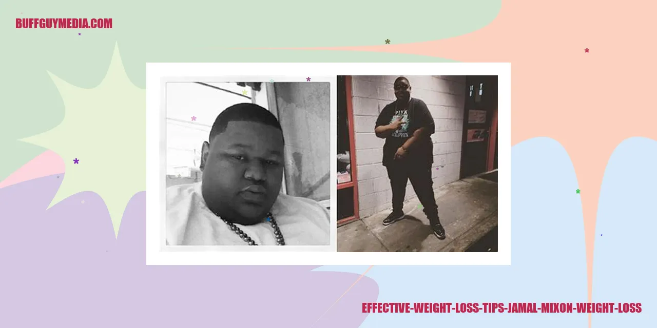 Effective Weight Loss Tips - Jamal Mixon Weight Loss