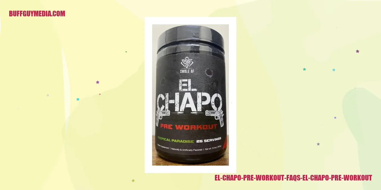 El Chapo Pre Workout FAQs - Image