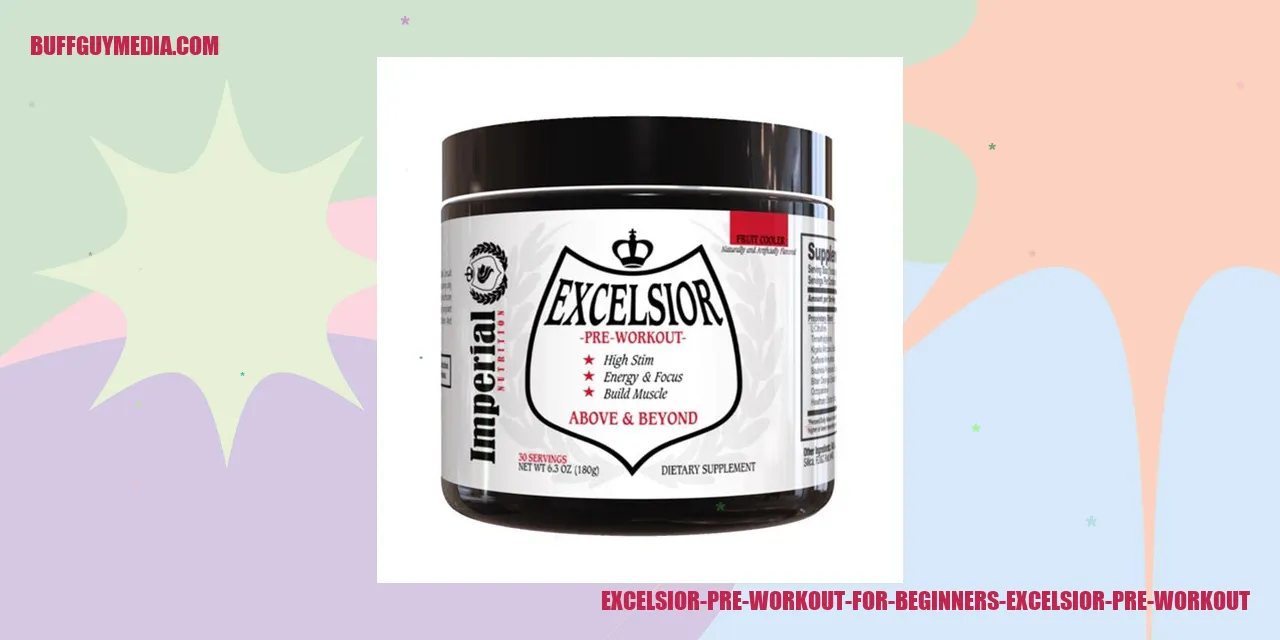 Excelsior Pre Workout for Beginners