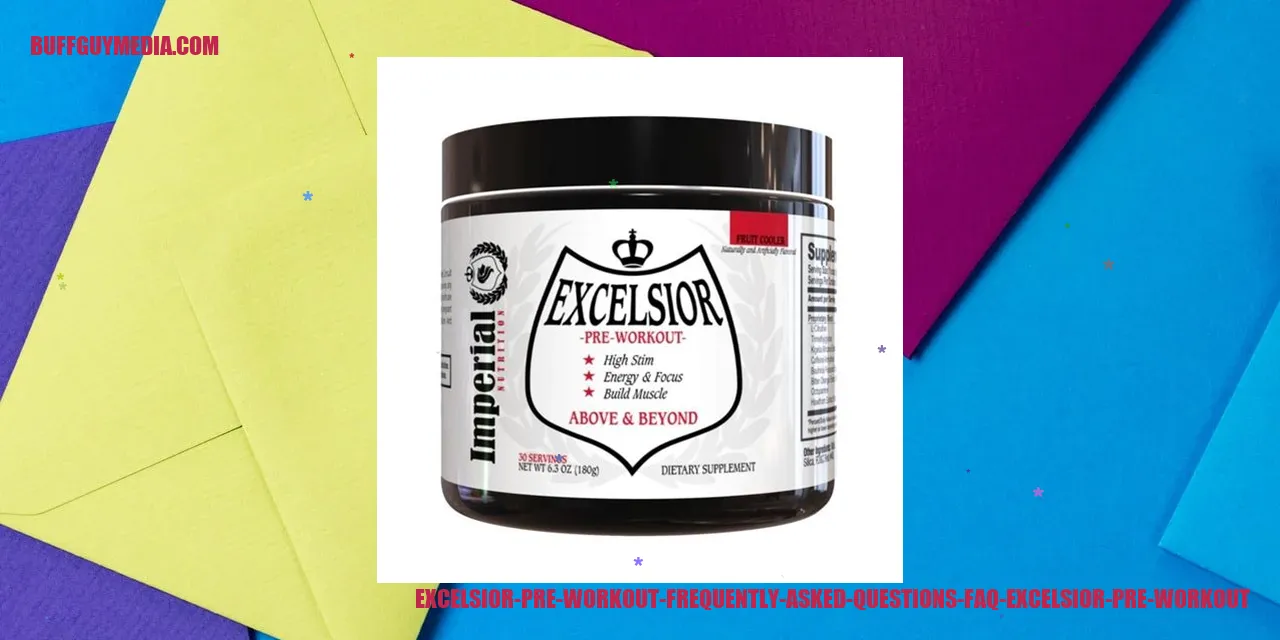 Excelsior Pre Workout Frequently Asked Questions (FAQ)