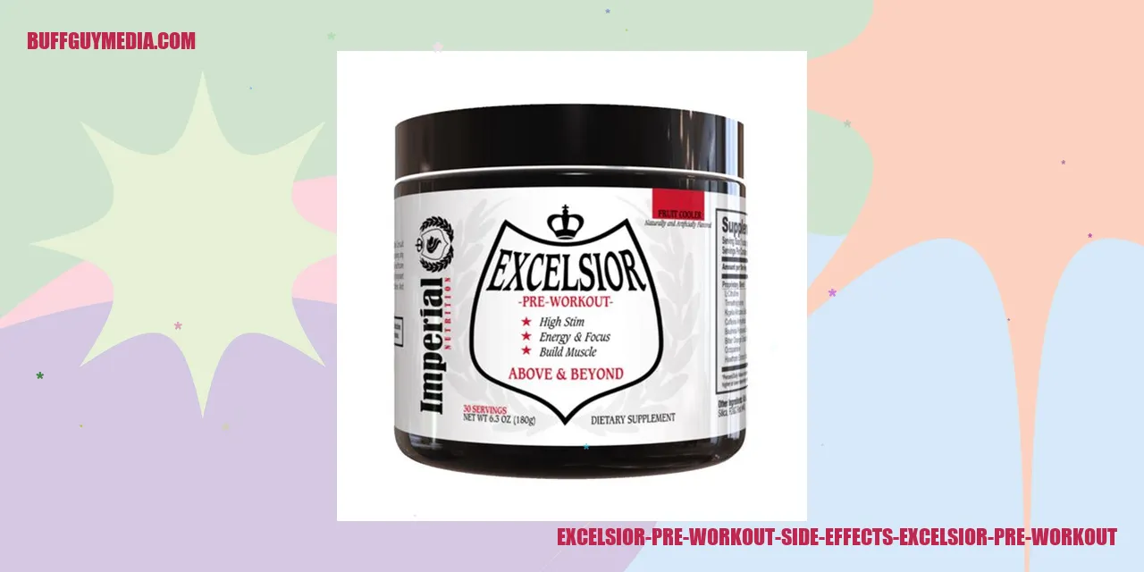 Excelsior Pre Workout Side Effects