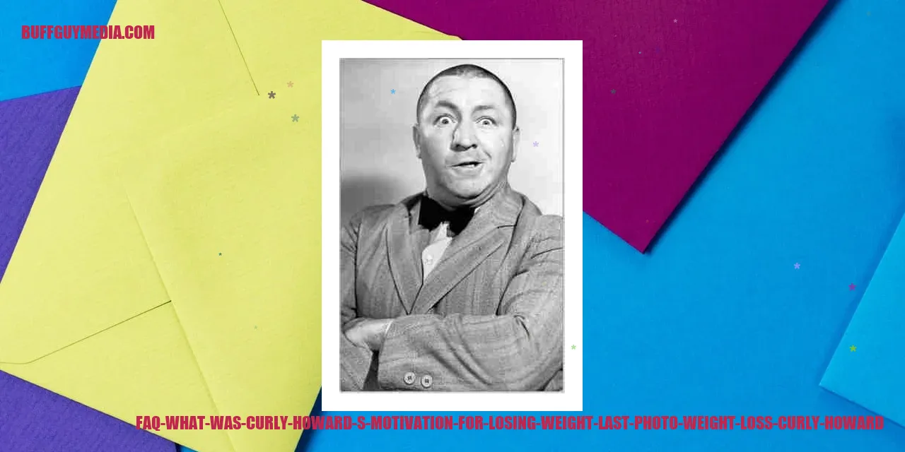 Curly Howard - Finding Inspiration for Weight Loss