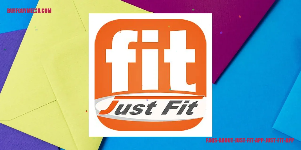 FAQs about Just Fit App