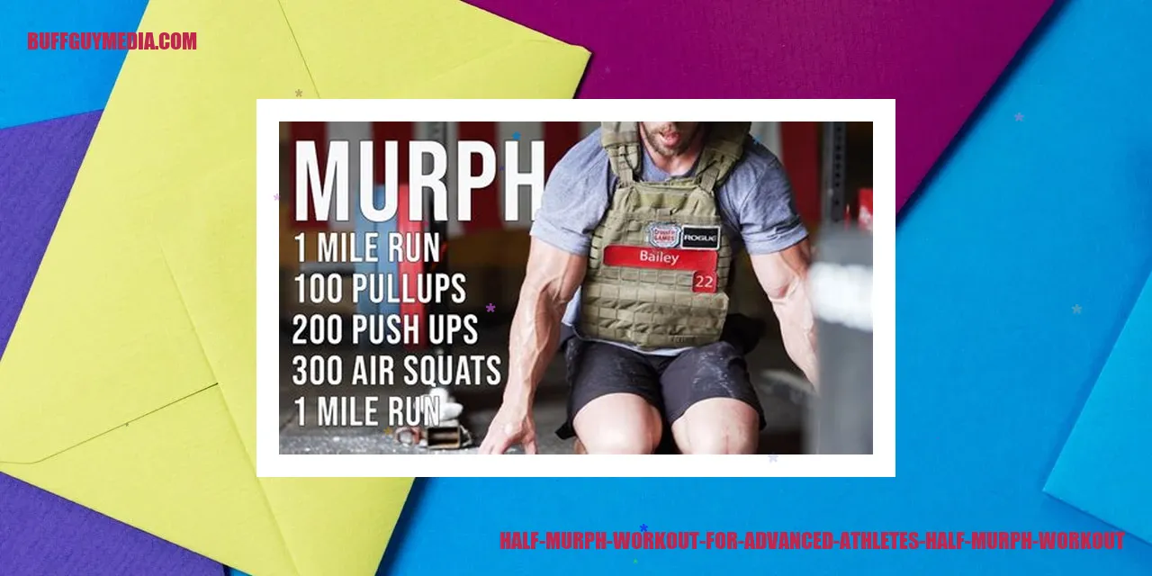 Half Murph Workout for Advanced Athletes