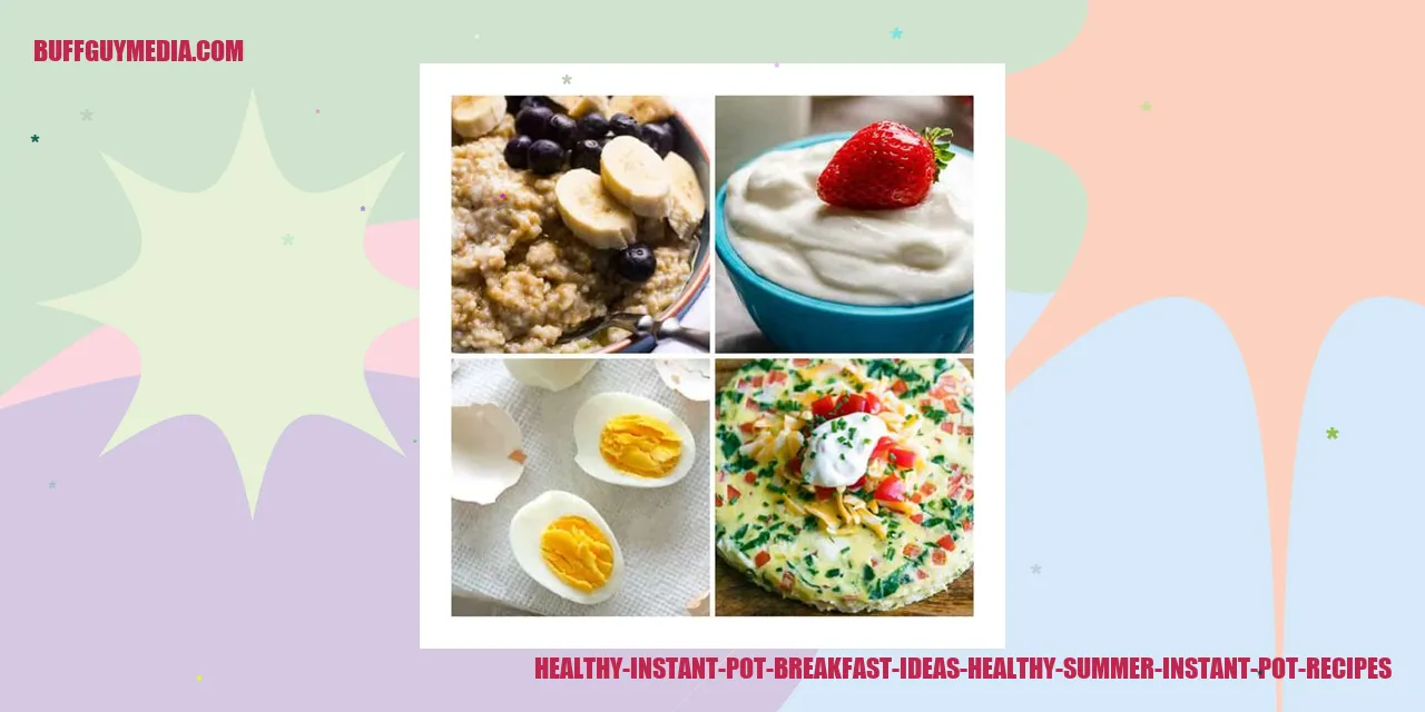 Healthy Instant Pot Breakfast Ideas