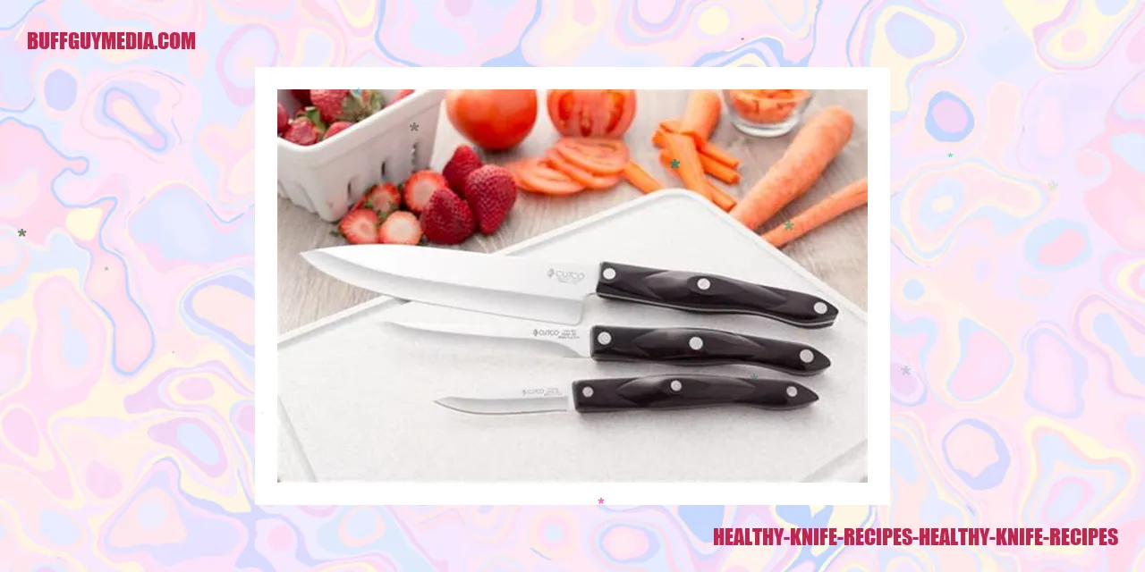 healthy knife recipes healthy knife recipes
