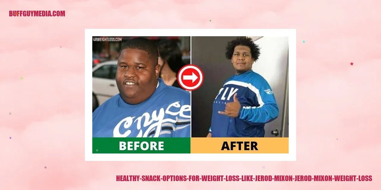 Healthy Snack Options for Weight Loss like Jerod Mixon