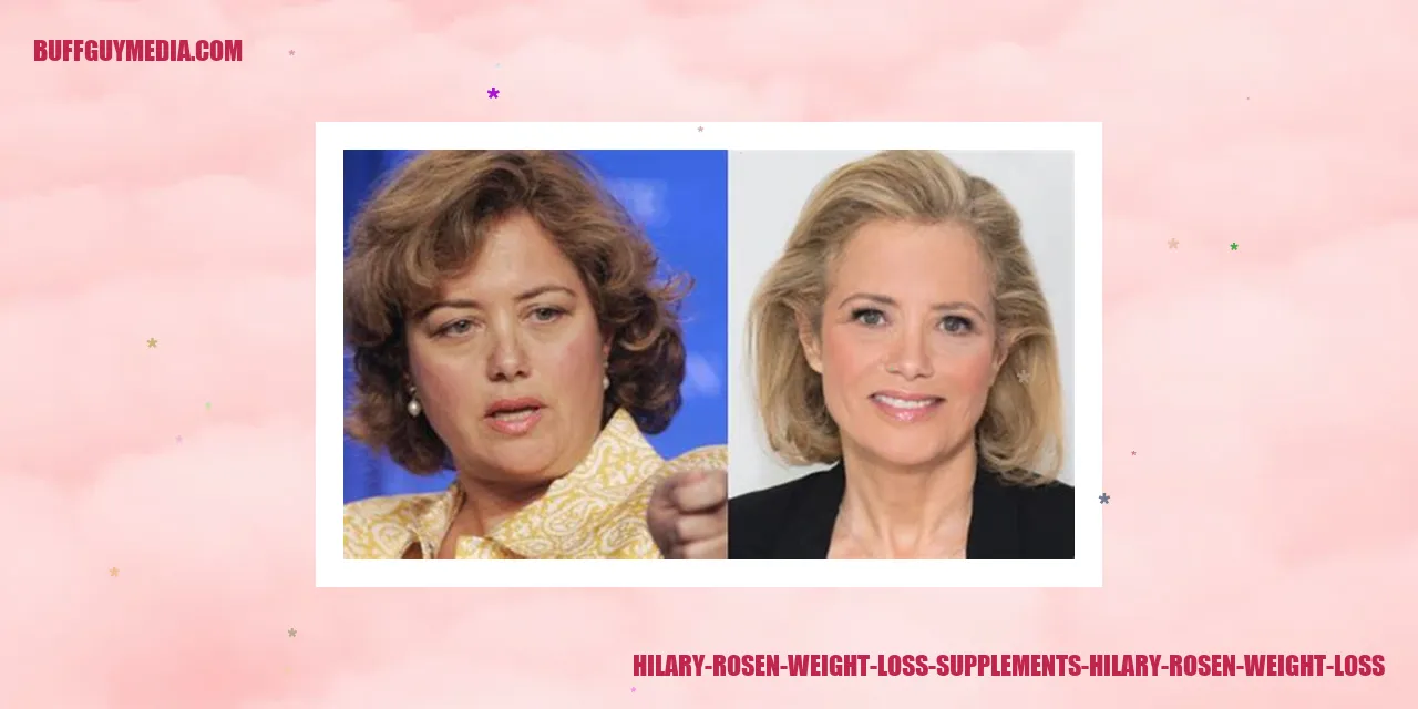 Hilary Rosen Weight Loss Supplements
