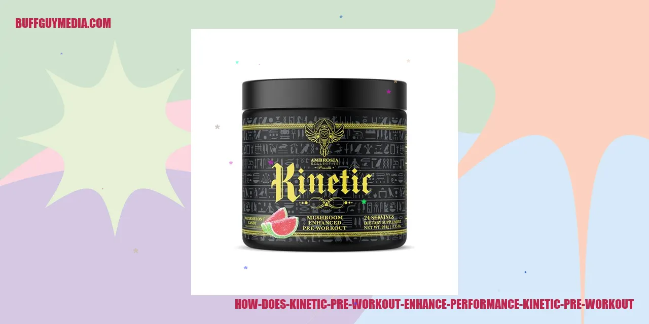 Kinetic Pre Workout Boosting Performance