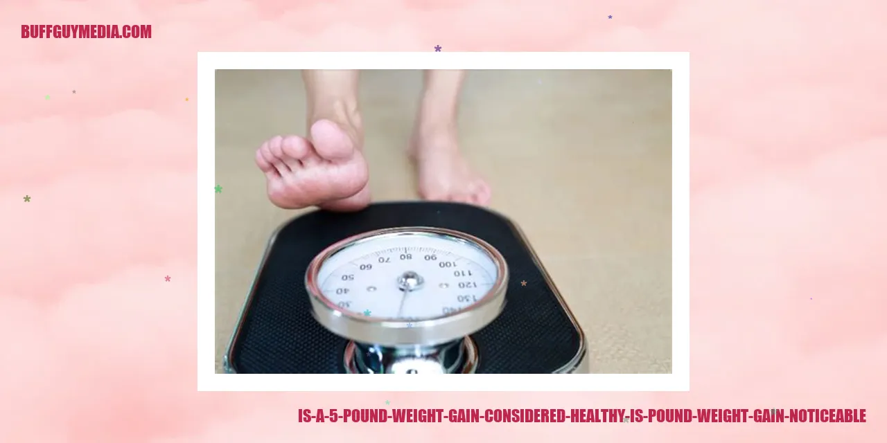 Is a 5 Pound Weight Gain Considered Healthy
