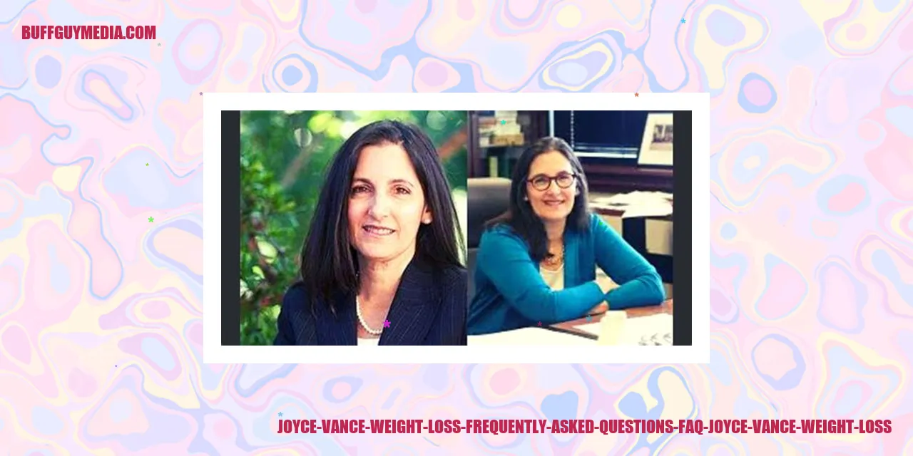 Joyce Vance Weight Loss - Frequently Asked Questions