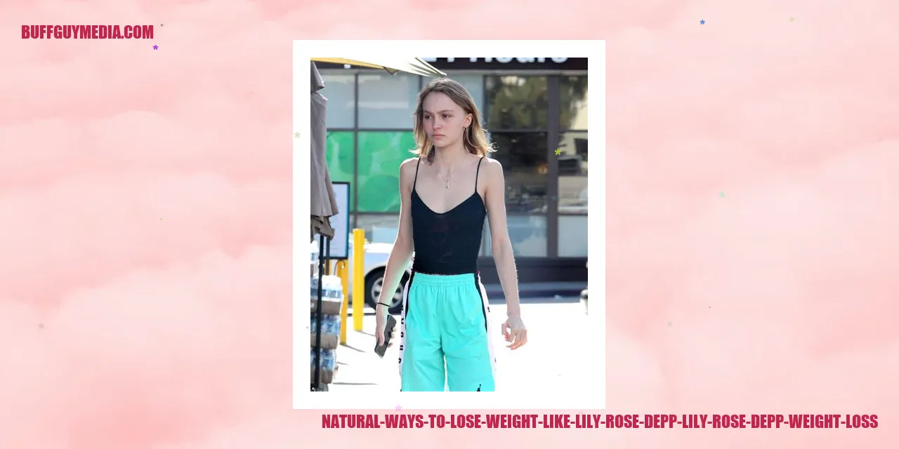Image for Naturally Shedding Pounds Like Lily Rose Depp
