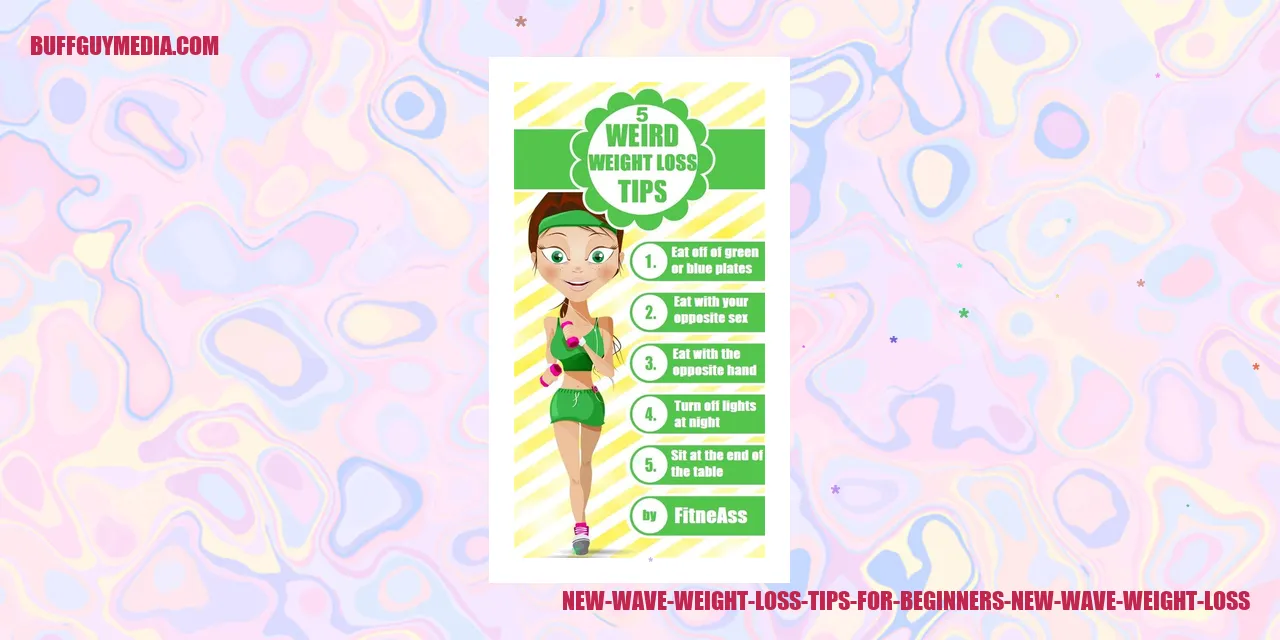 New Wave Weight Loss Tips for Beginners