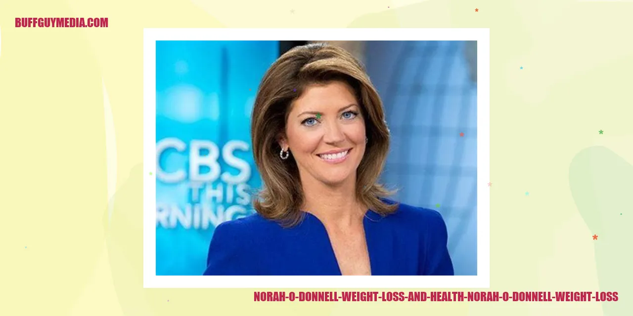 Norah O Donnell Weight Loss and Health