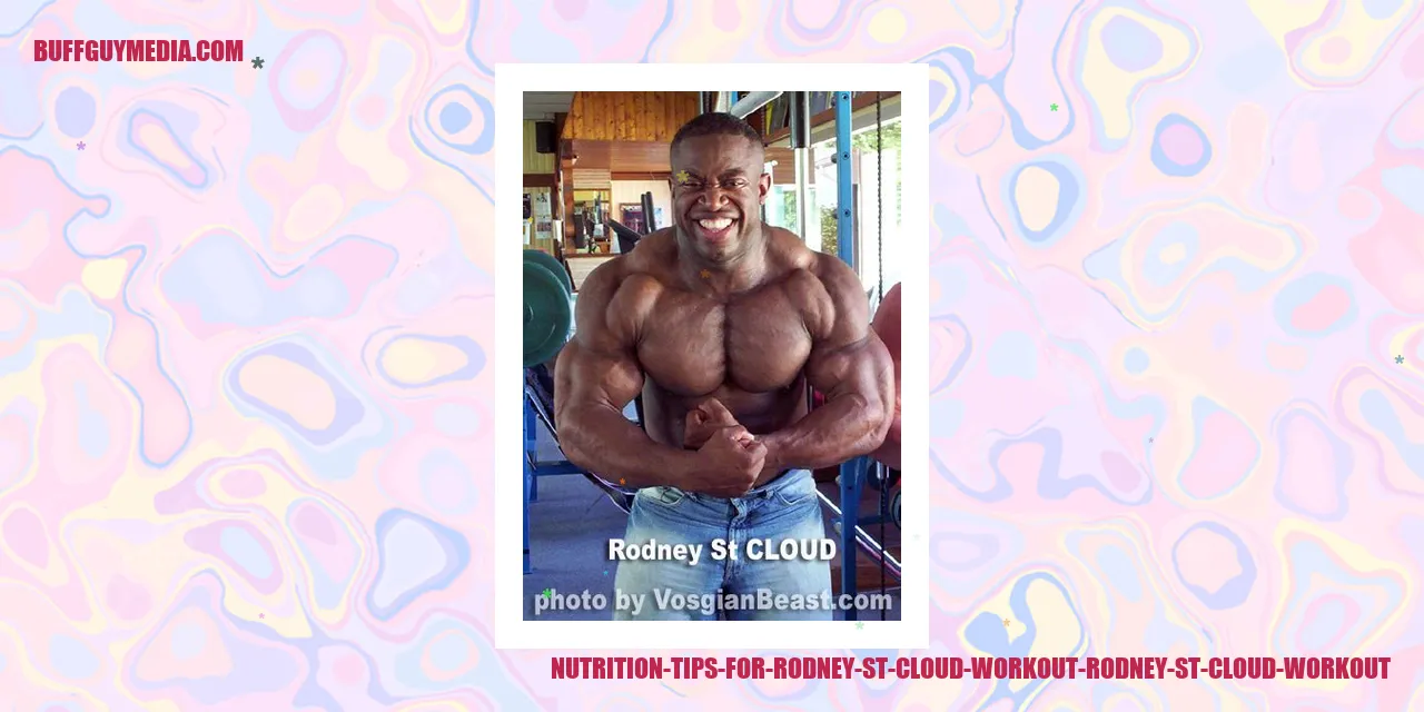 Nutrition Tips for Rodney St Cloud Workout