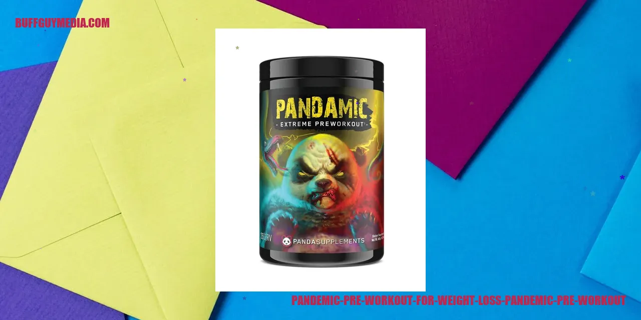 Pandemic Pre Workout for Weight Loss