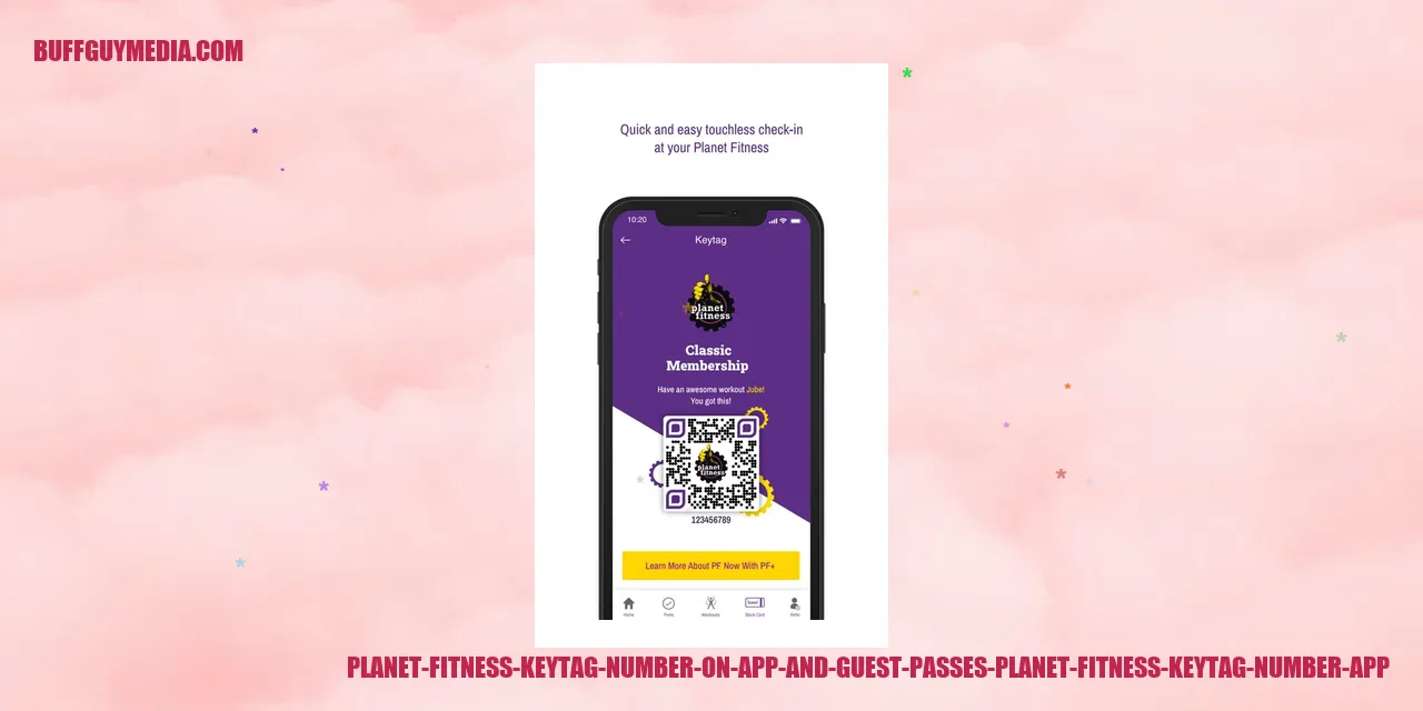 Planet Fitness Keytag Number on App and Guest Passes