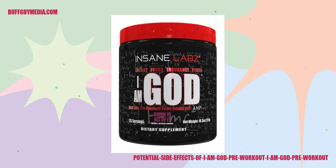 Image illustrating Potential Side Effects of I Am God Pre Workout