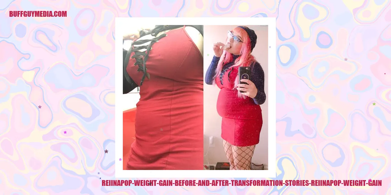 Reiinapop Weight Gain Before and After Transformation Stories