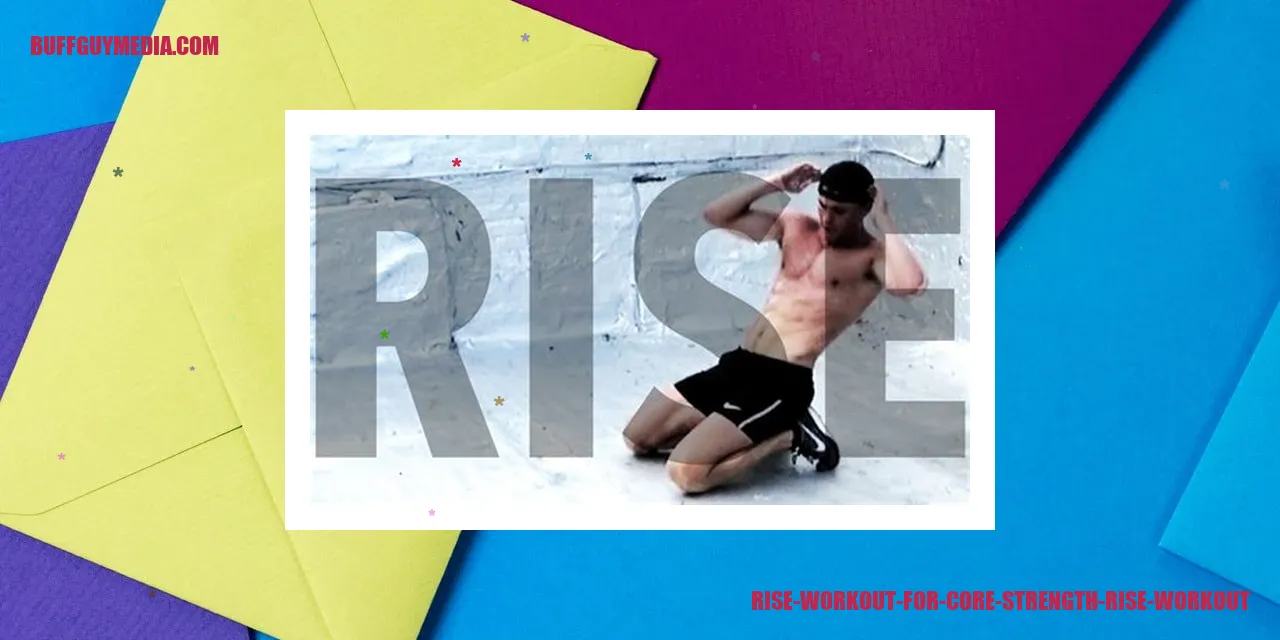 Rise Workout for Core Strength