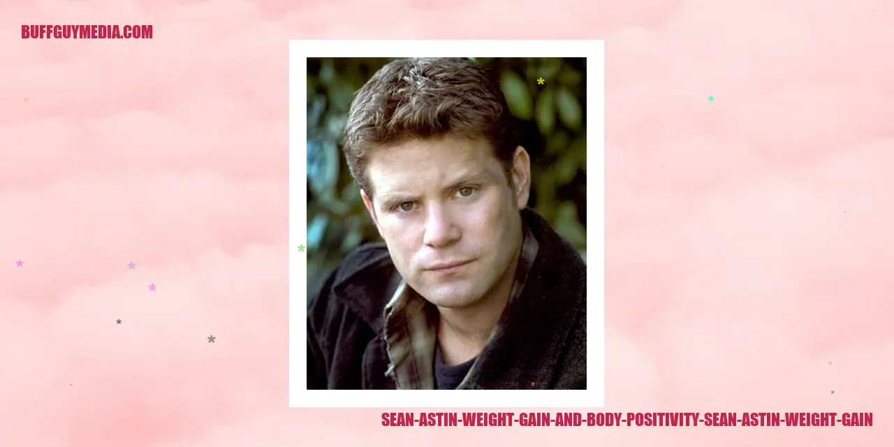Image of Sean Astin depicting his weight gain and body positivity
