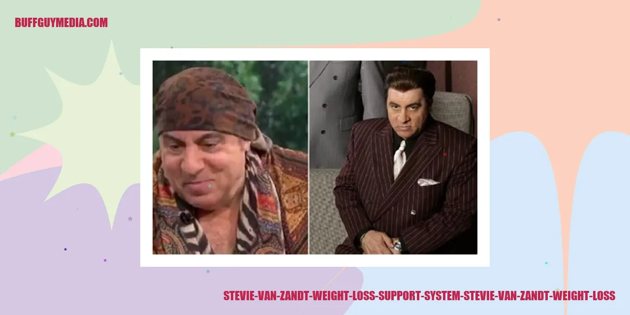 Stevie Van Zandt Weight Loss: Support System
