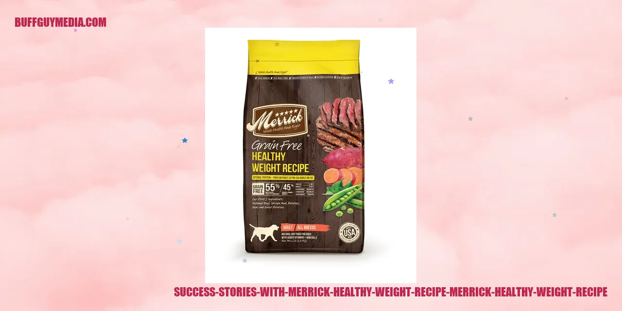Success Stories with Merrick Healthy Weight Recipe