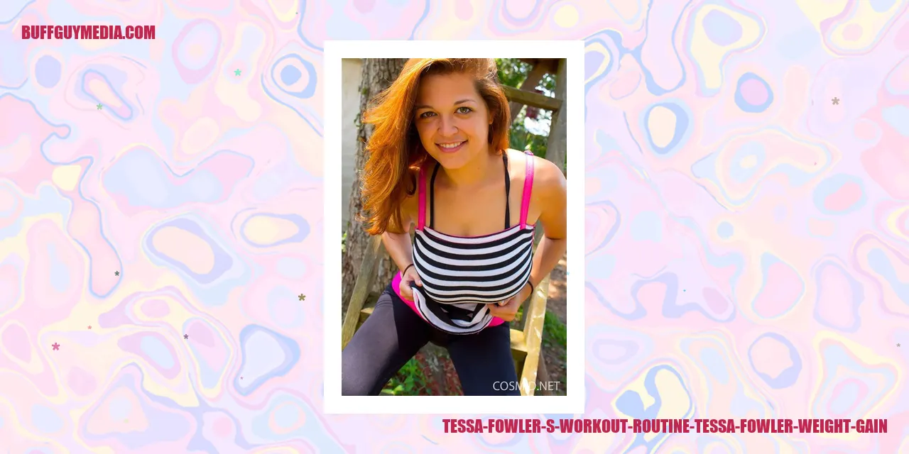 Tessa Fowler's Workout Routine