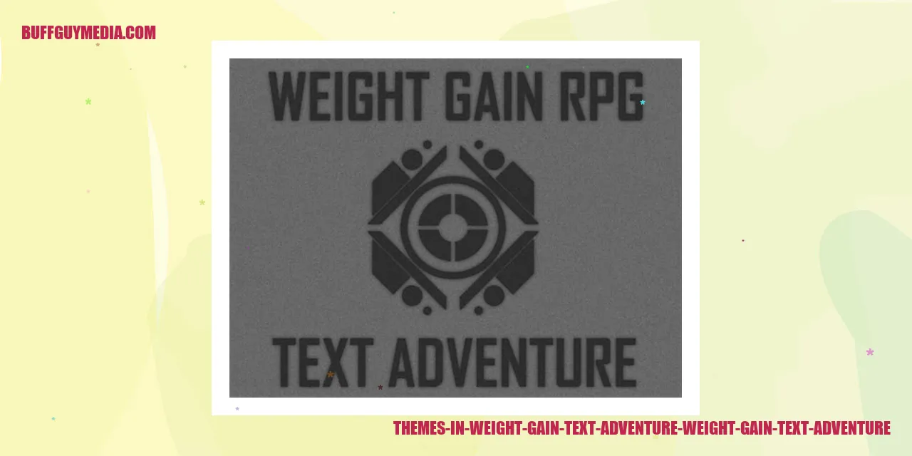 Themes in Weight Gain Text Adventure Image
