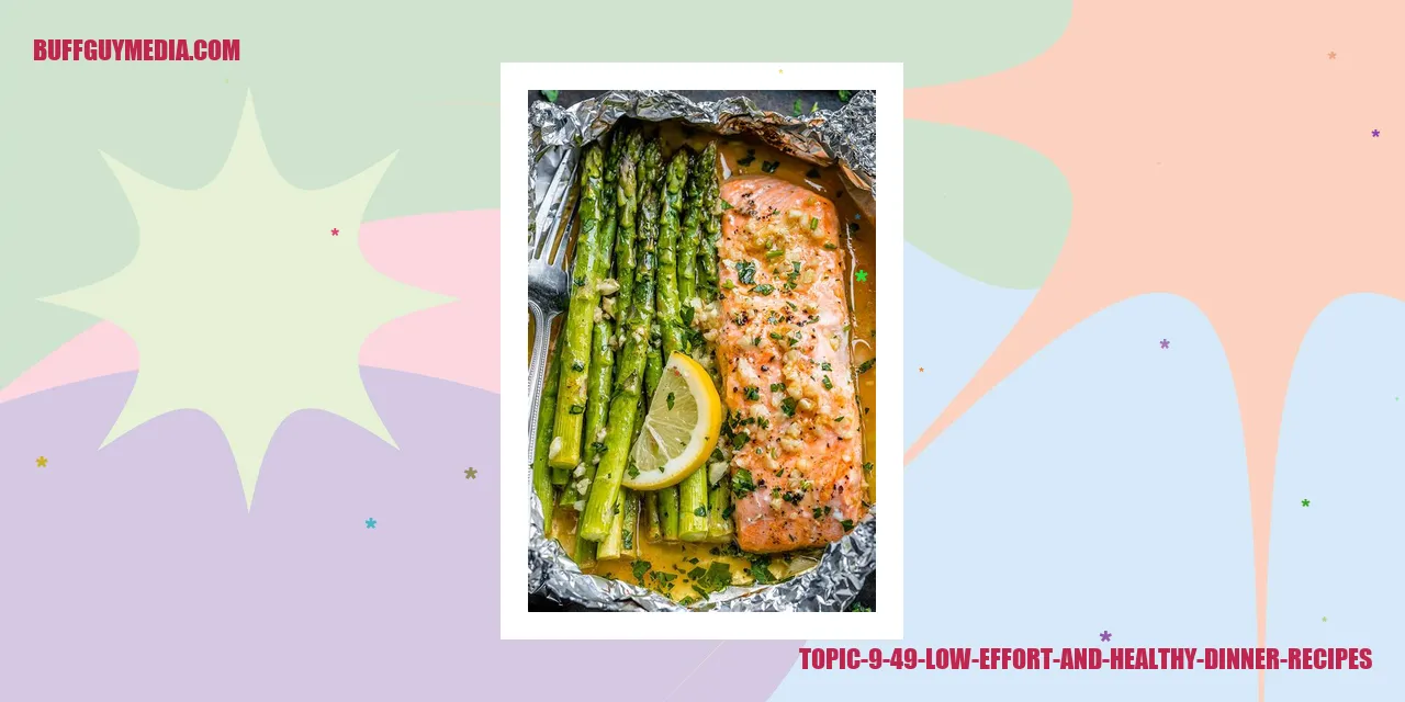 Image: Topic 9 - Low Effort and Healthy Dinner Recipes
