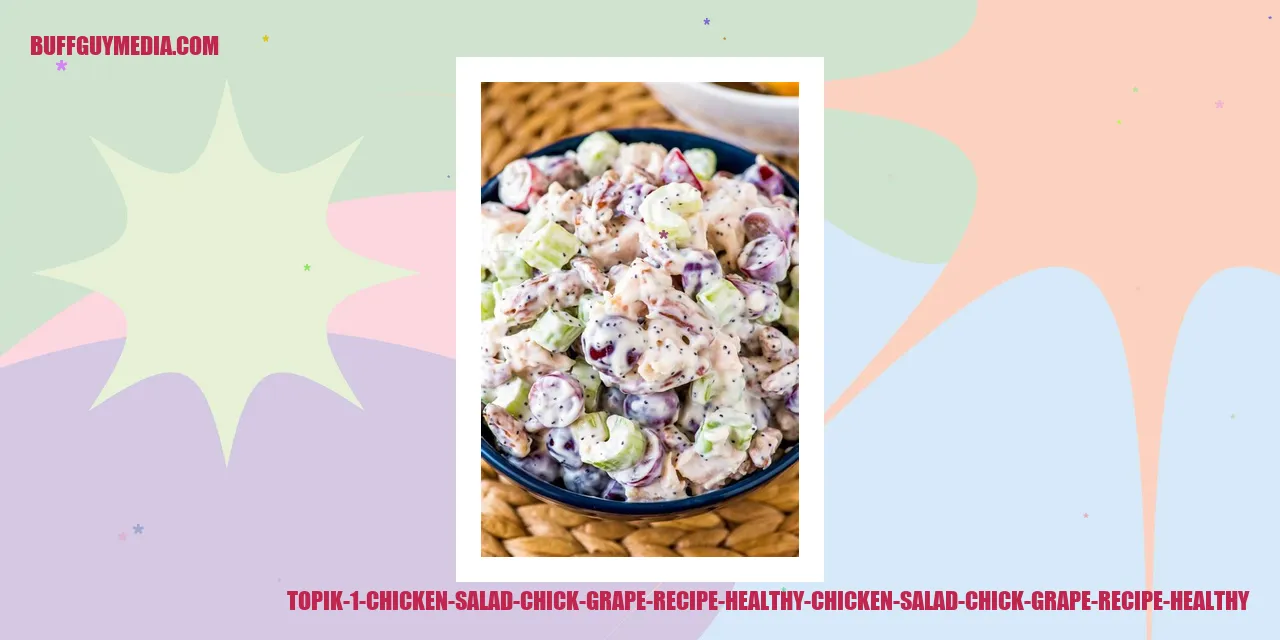 topik 1 chicken salad chick grape recipe healthy chicken salad chick grape recipe healthy
